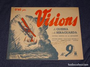 Military Antiques: (M65) REVISTA VISIONS DE GUERRA I DE RERAGUARDA SERIE B N.9, BARCELONA 1937 LLUÍS COMPANYS